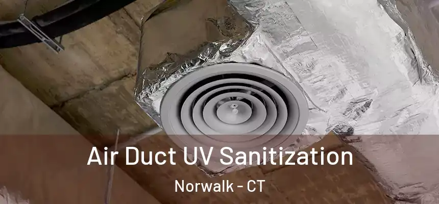  Air Duct UV Sanitization Norwalk - CT